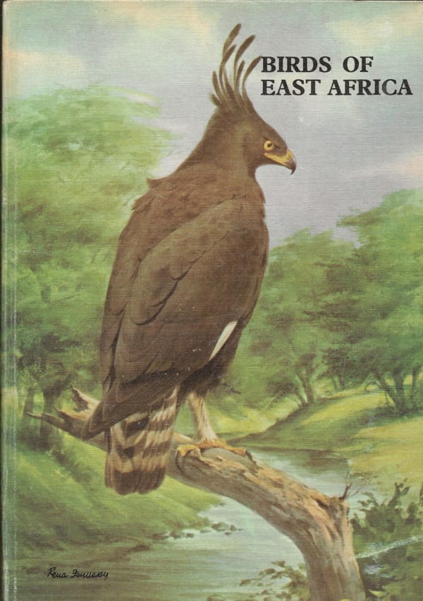 Birds of East Africa their habitat, status and distribution