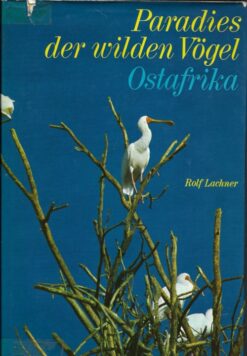 Paradies der wilden Vögel Ostafrika