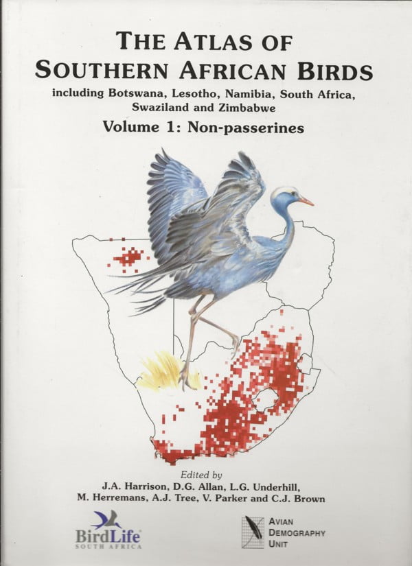 The Atlas of Southern African Birds, including Botswana, Lesotho, Namibia, South Africa, Swaziland and Zimbabwe Volume 1 en 2