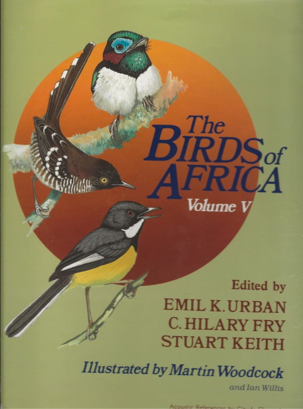 The Birds of Africa Volume 5 (Turdidae - Platysteiridae)